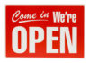 Red Come in, Were Open sign.