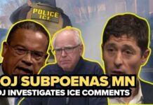DOJ subpoenas Walz, Ellison, Frey and St. Paul mayor over Minnesota ICE surge probe