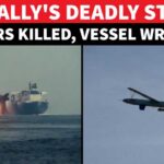 Chokepoint Chaos — Six Dead, Then This BREAKING: Houthi Missile Attack Kills 3 Sailors; Cargo Vessel 'Devastated' At Red Sea Chokepoint
